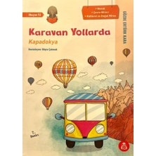 Karavan Yollarda Kapadokya
