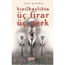 Demos Yayınları Kızılbaşlıkta Üç Firar Üç Terk