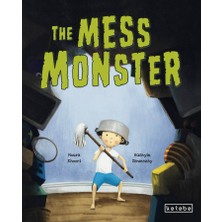 Ketebe Çocuk The Mess Monster (Ingilizce) Noura Khoori