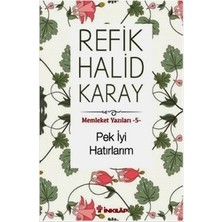 İnkılap Kitabevi Memleket Yazıları - 5 Pek Iyi Hatırlarım