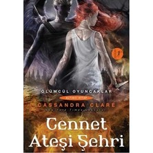 Artemis Yayınları Ölümcül Oyuncaklar Serisi 6 - Cennet Ateşi Şehri