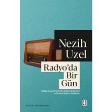 Ketebe Radyo’da Bir Gün Nezih Uzel