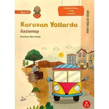 Karavan Yollarda Gaziantep