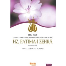 Uravas Store Ehli Beyt Cennet Kadınlarının Hanımesi ve Insanlık Hurisi Hz. Fatıma-I Zehra
