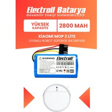 Electroll Xiaomi Mop 2 Lite Uyumlu Batarya (Yüksek Kapasite) 2800MAH Pil Robot Süpürge Bataryası BHR5217EU