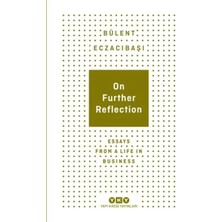 Flood Medical On Further Reflection - Essays From A Life In Business