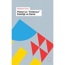 Flood Medical Platon’un « Imkânsıs » Estetiği ve Sanat