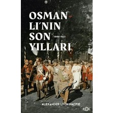 Egecen Osmanlı’nın Son Yılları 1908 -1923