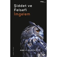 Egecen Şiddet ve Felsefi Imgelem