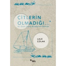 Egecen Çitlerin Olmadığı...