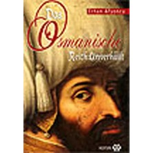 Egecen Örtüsü Kalkan Osmanlı - Das Osmanische Reich: Unverhüllt