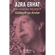 Egecen Hakiki Murşit Gülleyla'ya Anılar