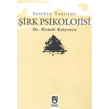 Egecen Yeryüzü Tanrıları - Şirk Psikolojisi
