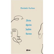 Egecen Zikrim Ağustos Şeyhim Karınca