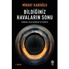 Flood Medical Bildiğiniz Havaların Sonu - Küresel Iklim Değişikliği ve Türkiye