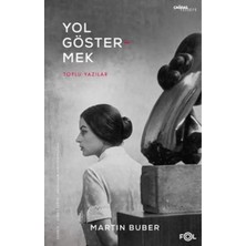Egecen Yol Göstermek - Toplu Yazılar