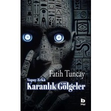 Egecen Yapay Zekâ Karanlık Gölgeler