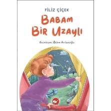 Egecen Babam Bir Uzaylı