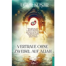 Egecen Vertraue Ohne Zweifel Auf Allah