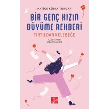 Egecen Bir Genç Kızın Büyüme Rehberi (Tırtıldan Kelebeğe)