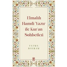 Egecen Elmalılı Hamdi Yazır ile Kur'an Sohbetleri