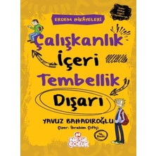 Egecen Çalışkanlık Içeri, Tembellik Dışarı - Erdem Hikayeleri