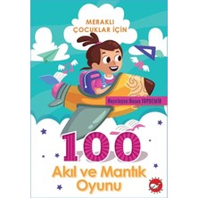 Egecen Meraklı Çocuklar Için 100 Akıl ve Mantık