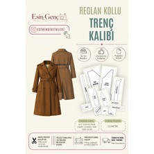 Esin'in Diktikleri Reglan Kollu Trenç Kalıbı | 36-56 Beden | Kağıt Baskı | Profesyonel Dikiş Kalıbı