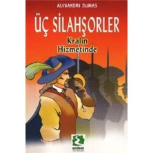 Erdem Çocuk Üç Silahşör Kralın Hizmetinde