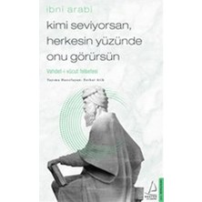 ALK Kimi Seviyorsan Herkesin Yüzünde Onu Görürsün - Vahdet-I Vücut Felsefesi