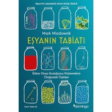 ALK Eşyanın Tabiatı - Üstüne Dünya Kurduğumuz Malzemelerin Olağanüstü Öyküleri