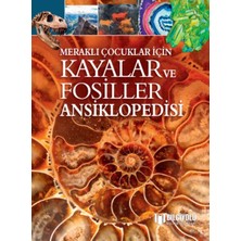 ALK Meraklı Çocuklar Için Kayalar ve Fosiller Ansiklopedisi