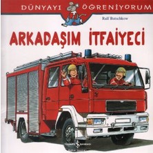 ALK Dünyayı Öğreniyorum - Arkadaşım Itfaiyeci