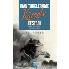Ötüken Neşriyat Iran Türklerinde Köroğlu Destanı