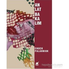 Ayrıntı Yayınları Anlat Bakalım Chuck Palahniuk