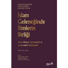 Islam Geleneğinde Ilimlerin Birliği