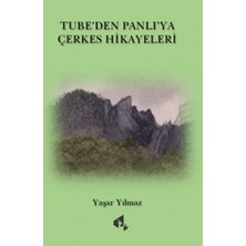 Papirüs Yayınları Tube'den Panlı'ya Çerkes Hikayeleri