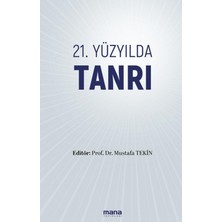 Mana Yayınları 21. Yüzyılda Tanrı