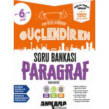 Ankara Yayıncılık 6. Sınıf Paragraf Güçlendiren Soru Bankası