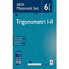 Delta Kültür Yayınevi Matematik Seti 6 Trigonometri I - Iı