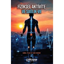 Efe Akademi Yayınları Fiziksel Aktivite ve Sağlık - 7