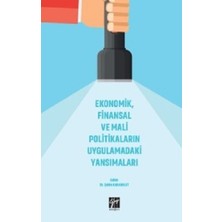 Gazi Kitabevi Ekonomik, Finansal ve Mali Politikaların Uygulamadaki Yansımaları