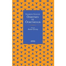 Otto Yayınları Geçmişten Geleceğe Öğretmen ve Öğretmenlik