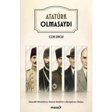 Senson Atatürk Olmasaydı