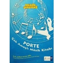 Müzik Serüveni - Porte Çok Amaçlı Müzik Kitabı (5. - 8. Sınıflar Için)