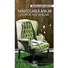 Kaynak Yayınları Sanatçılarla Anılar Geride Kalanlar