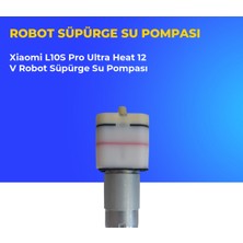 Ümit Maker Xiaomi L10S Pro Ultra Heat 12 V Robot Süpürge Su Pompası
