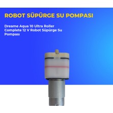 Ümit Maker Dreame Aqua 10 Ultra Roller Complete 12 V Robot Süpürge Su Pompası