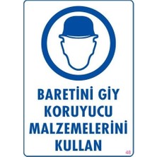 Kaia Life Baret Giy Uyarı Levhası 25X35 Kod:48