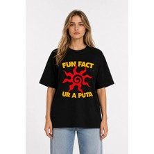 Unisex Kadın Erkek Fun Fact Ur A Puta Ön Baskılı Oversize Kalın Kumaş Rahat Kesim T-Shirt